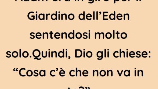 Adam era in giro per il Giardino